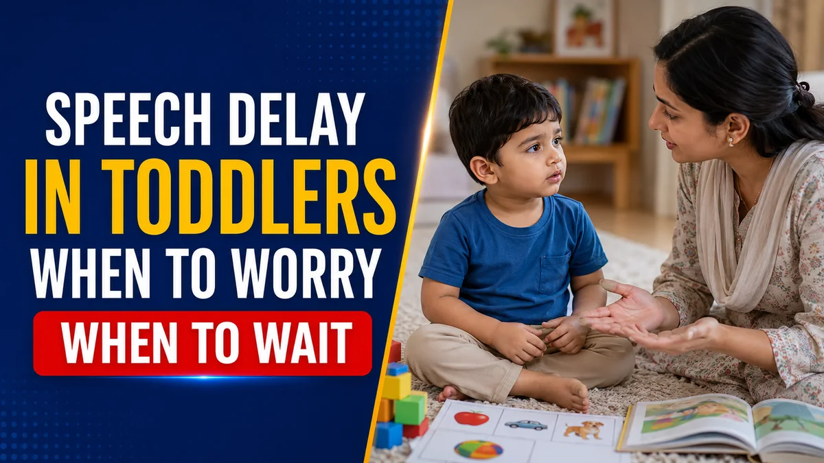 Speech delay in toddlers when to worry and when to wait featured image showing a toddler with parent guidance and speech therapy support